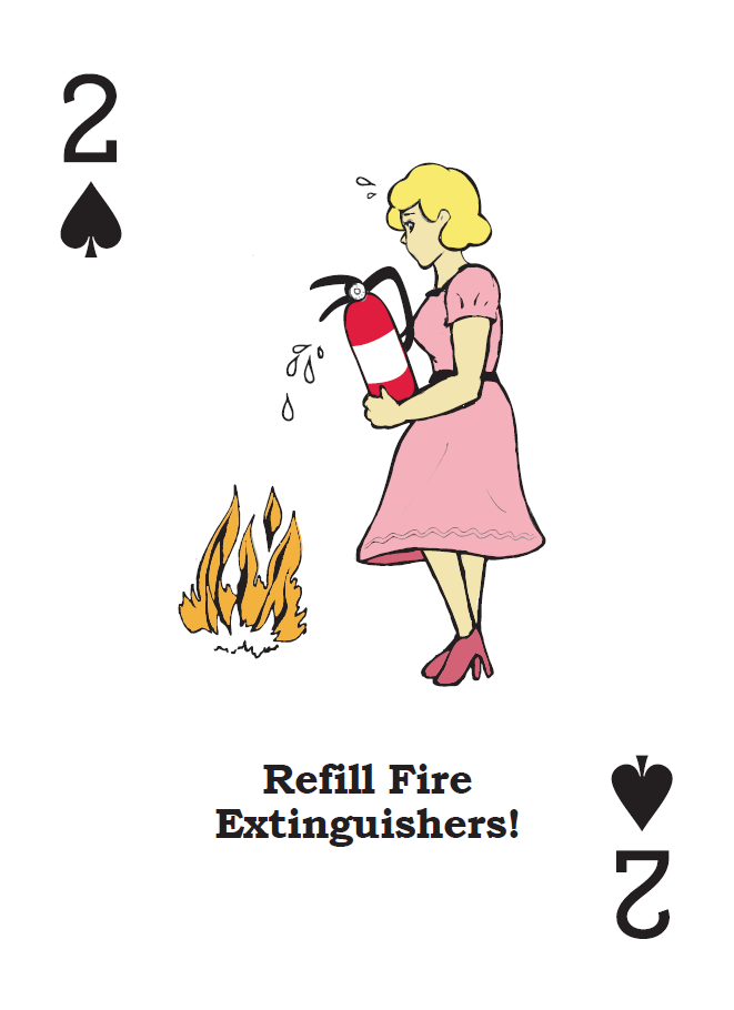 2 of spades card with an illustration of a woman in an pink dress putting out a fire with an extinguisher. The caption below her reads 'Refill fire Extinguishers!